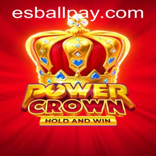 Unraveling the Intricacies of PowerCrown: A Thrilling Esball Experience