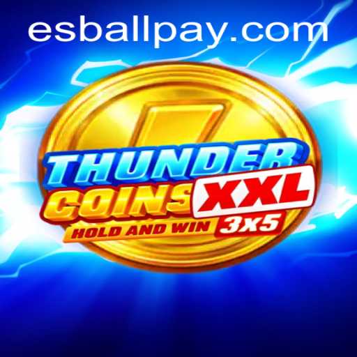 Explore the Exciting World of ThunderCoinsXxl: The Latest Gaming Sensation